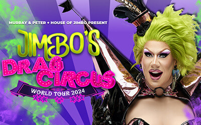 Jimbo's Drag Circus World Tour, Wednesday, May 29, 2024 