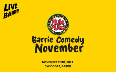 LiveBarrie Presents a YukYuks Standup Comedy Show, November 23, 2024 CW Coop's, Barrie, ON