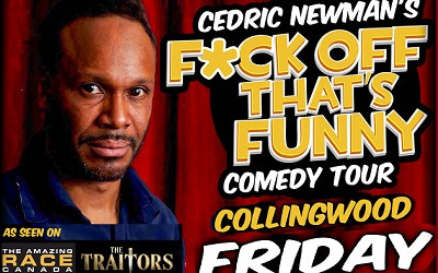 Cedric Newman's F*CK OFF That's FUNNY Comedy Tour, November 8, 2024 Black Bellows, Collingwood, ON