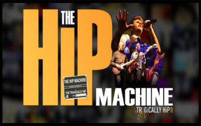 THE HiP MACHINE-A Tragically Hip Show, February 28, 2025 Georgian Theatre, Barrie, ON