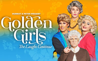 Murray & Peter Present GOLDEN GIRLS - The Laughs Continue, October 25, 2025 Aultsville Theatre, Cornwall, ON