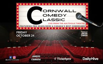 Cornwall Comedy Classic Presented by Jokers Canada, October 24, 2025 Aultsville Theatre, Cornwall, ON