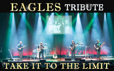 Take It To The Limit - A Tribute To The Eagles, May 24, 2026 Massey Theatre, New Westminster, BC