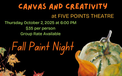 Canvas and Creativity: Fall Paint Night, October 2, 2025 The Five Points Theatre, Barrie, ON