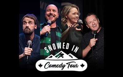 The Snowed in Comedy Tour, March 21, 2026 Georgian Theatre, Barrie, ON
