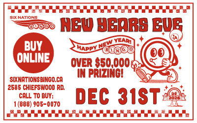 Six Nations Bingo presents New Years Eve, December 31, 2025 Six Nations Bingo, Ohsweken, ON