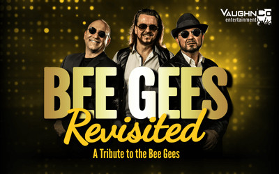 VaughnCo Entertainment Presents BEE GEES REVISITED, September 11, 2026 Maclab Centre for the Performing Arts, Leduc, AB
