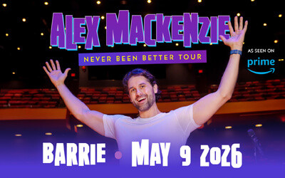 Alex Mackenzie: Never Been Better Tour, May 9, 2026 The Five Points Theatre, Barrie, ON