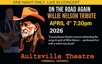 On The Road Again - Willie Nelson Tribute, April 4, 2026 Aultsville Theatre, Cornwall, ON