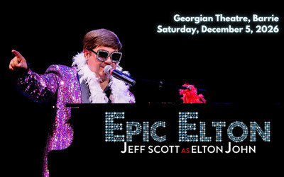 Epic Elton, December 5, 2026 Georgian Theatre, Barrie, ON
