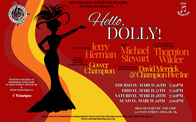 NCCP Biggar presents Hello, Dolly!, March 26-29, 2026 Majestic Theatre, Biggar, SK