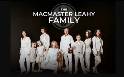 MacMaster Leahy Family, June 10, 2026 Maclab Centre for the Performing Arts, Leduc, AB