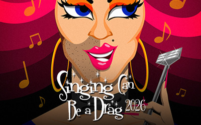 Singing Can be a Drag 2026, March 14, 2026 The Anvil Theatre, New Westminster, BC