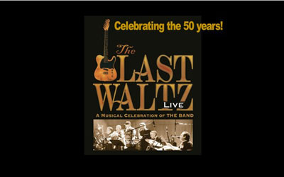 The Last Waltz, October 30, 2026 Aultsville Theatre, Cornwall, ON