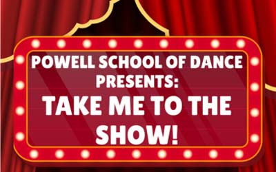 Powell School of Dance presents: Take Me To The Show!, June 7, 2026 Aultsville Theatre, Cornwall, ON