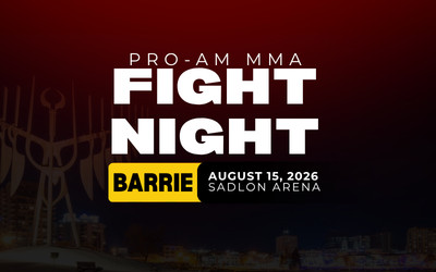 Fight Night Barrie, MMA Event, August 15, 2026 Sadlon Arena, Barrie, ON