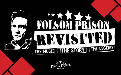 Stars and Stories Live - Folsom Prison Revisited, November 21, 2026 DCC Shell Theatre, Fort Saskatchewan, AB