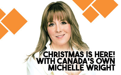 Christmas is Here! With Canada's own Michelle Wright, December 11, 2026 DCC Shell Theatre, Fort Saskatchewan, AB