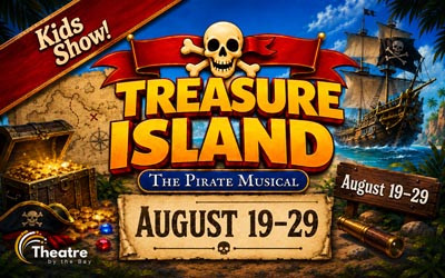 Treasure Island, August 19 - 29, 2026 The Five Points Theatre, Barrie, ON