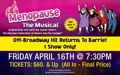 Shaggypup Presents Menopause The Musical®, April 16, 2027 Georgian Theatre, Barrie, ON