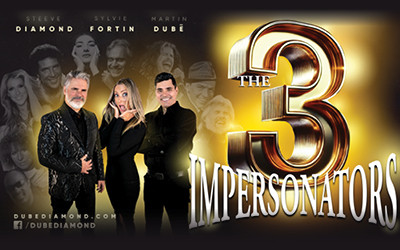 The 3 Impersonators: Diamond - Fortin - Dubé, November 14, 2026 Horizon Stage Performing Arts Centre, Spruce Grove, AB