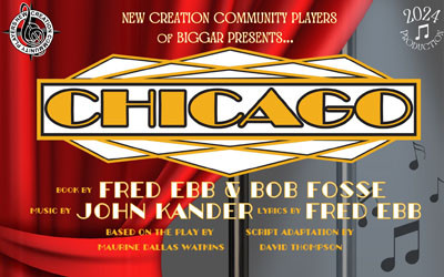 NCCP Biggar presents CHICAGO, March 21-24, 2024 Majestic Theatre, Biggar, SK