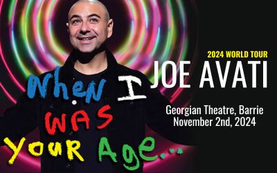 Joe Avati: When I Was Your Age, November 2, 2024 Georgian Theatre, Barrie, ON